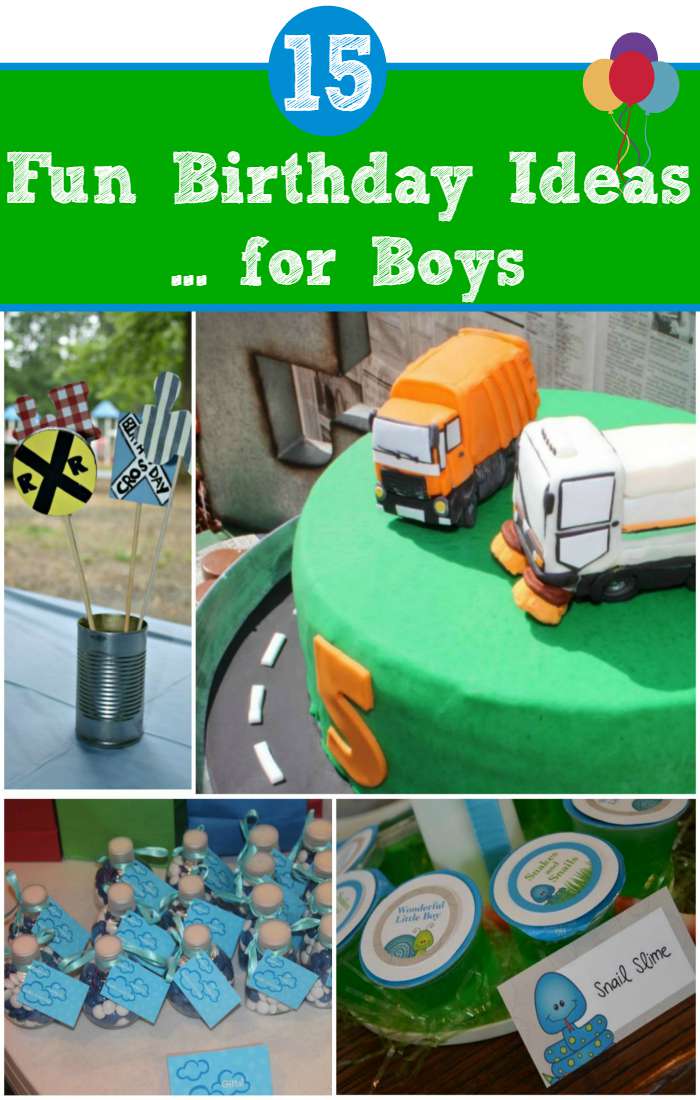 15 Fun birthday ideas for boys