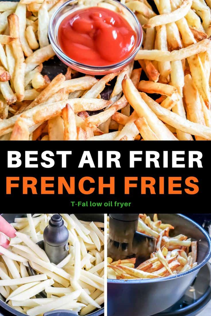 The best air fryer french fries potatoes recipe made in a T-fal low oil fryer