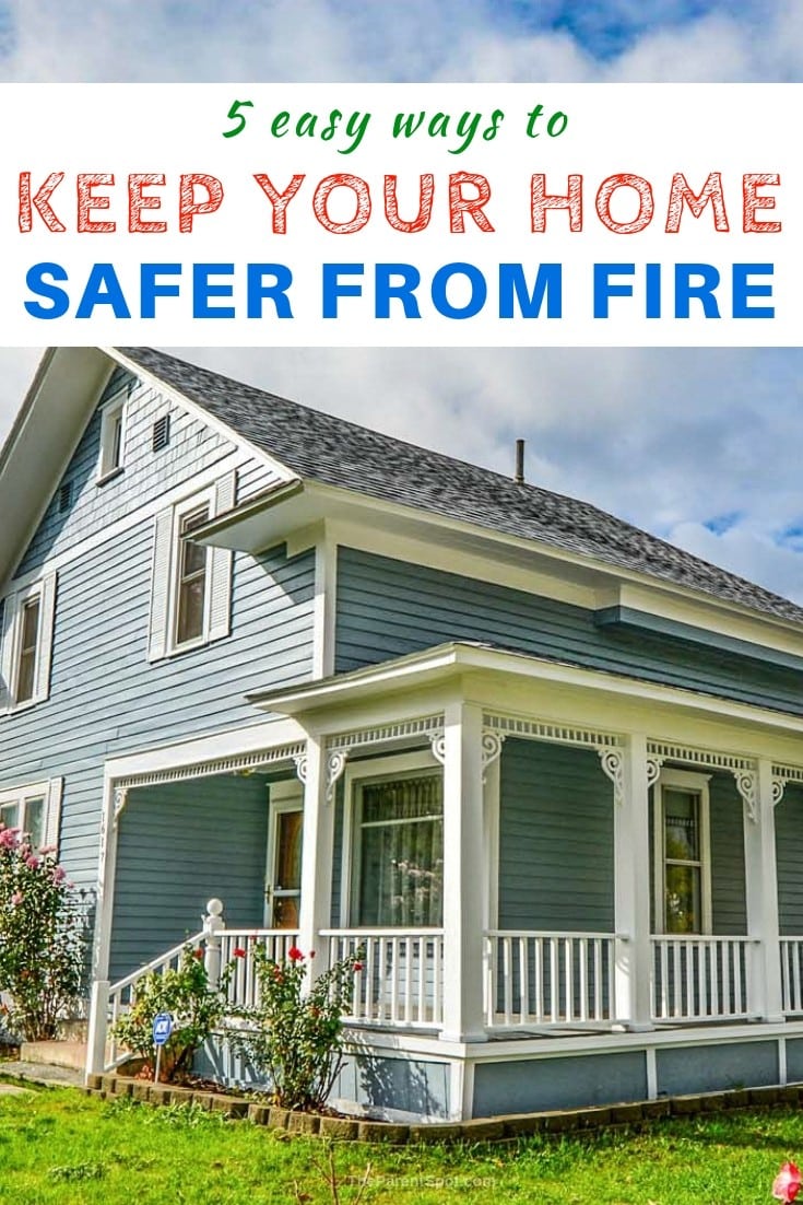 Easy ways to keep your home safer from fire