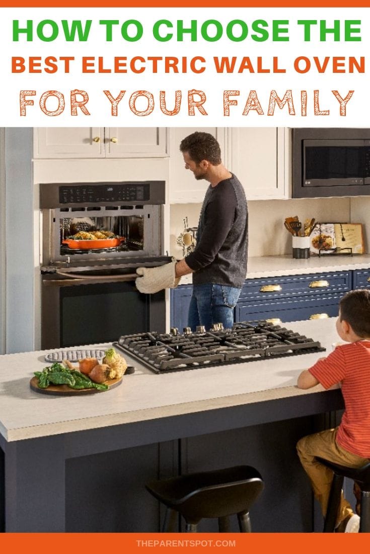How to choose the best electric wall oven for your family