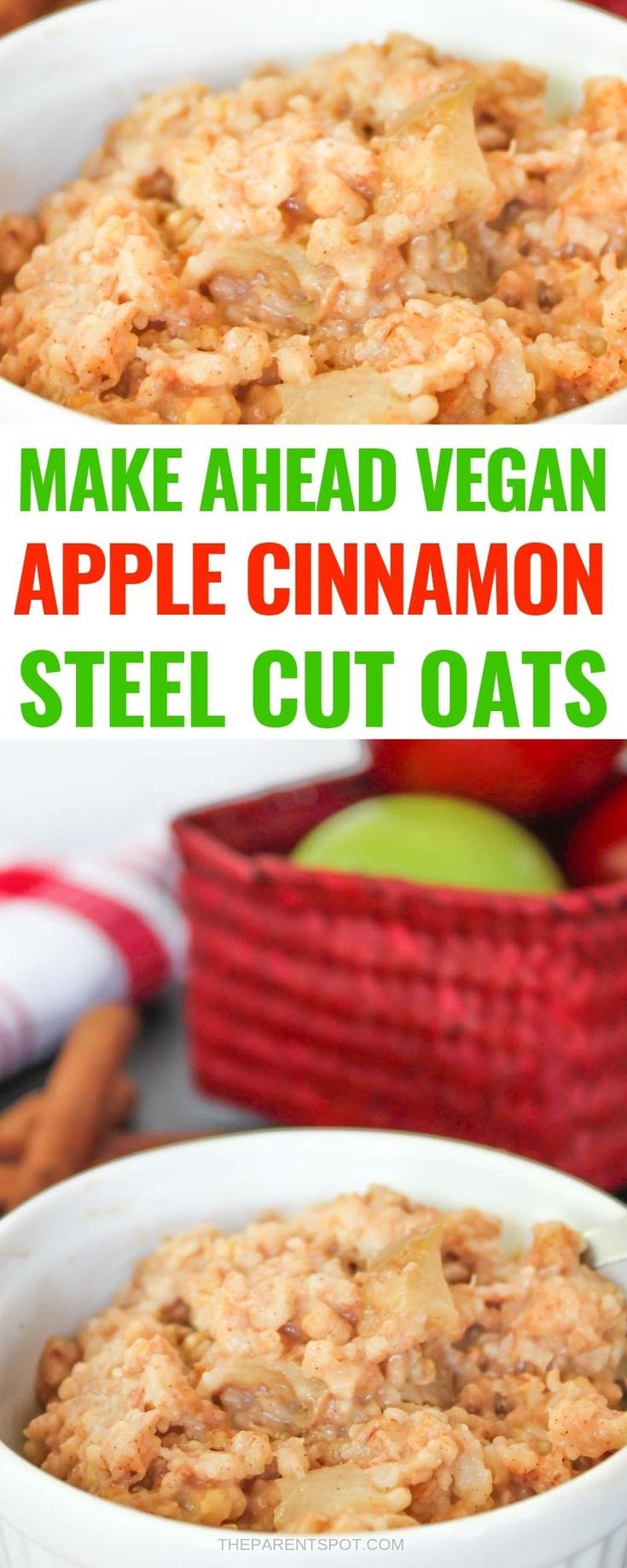 easy vegan apple cinnamon steel cut oats to make the night before