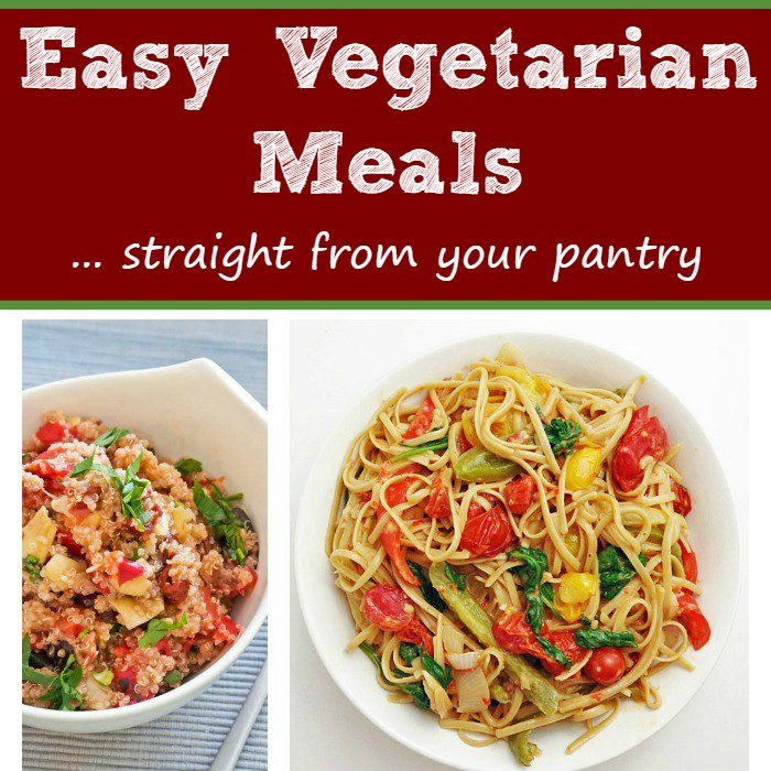 Easy Vegetarian Meals Straight From Your Pantry