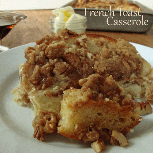 French Toast Casserole by Chocolate Chocolate and More