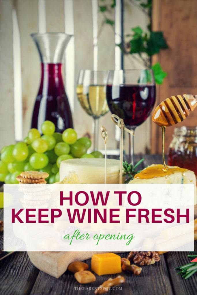 How to Keep Wine Fresh After Opening