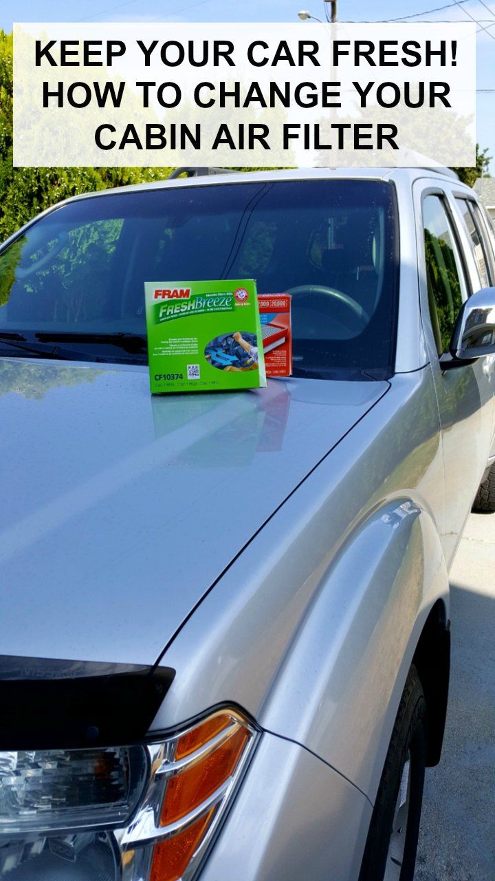 How to Keep Your Car Fresh by Installing a FRAM Cabin Air Filter Pinterest