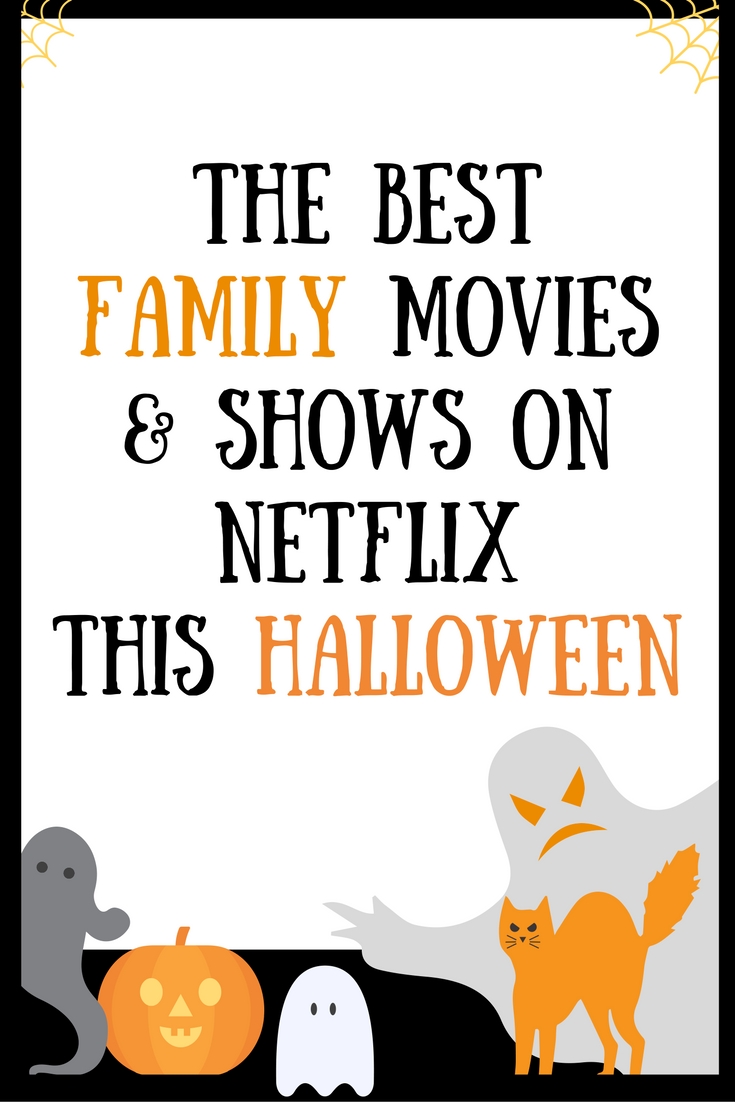 the best family movies and shows on Netflix Canada this Halloween