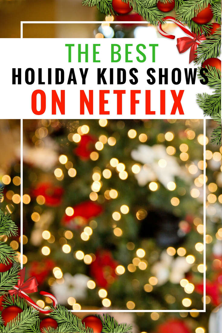 The best holiday kids shows and movies on Netflix