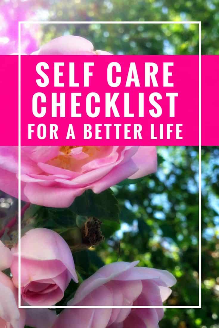 This self care routine checklist can help give you a better life with daily self care checklist tips